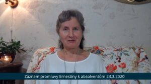 Ernestína – záznam promluvy k absolventům 23. března 2020